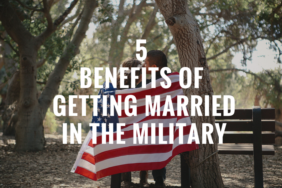 5 benefits of getting married in the military – #1 SOURCE TO GET ...